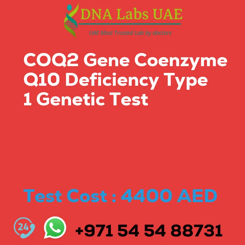 COQ2 Gene Coenzyme Q10 Deficiency Type 1 Genetic Test sale cost 4400 AED