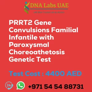 PRRT2 Gene Convulsions Familial Infantile with Paroxysmal Choreoathetosis Genetic Test sale cost 4400 AED