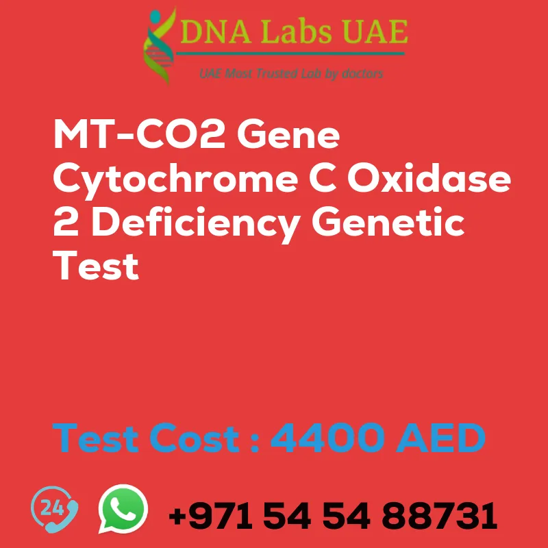 MT-CO2 Gene Cytochrome C Oxidase 2 Deficiency Genetic Test sale cost 4400 AED