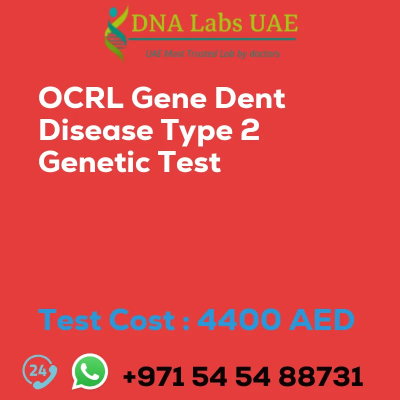 OCRL Gene Dent Disease Type 2 Genetic Test sale cost 4400 AED