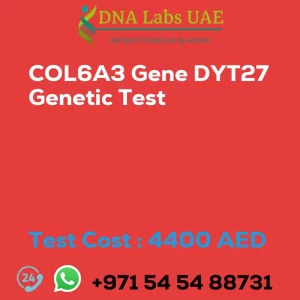 COL6A3 Gene DYT27 Genetic Test sale cost 4400 AED