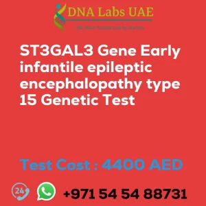 ST3GAL3 Gene Early infantile epileptic encephalopathy type 15 Genetic Test sale cost 4400 AED