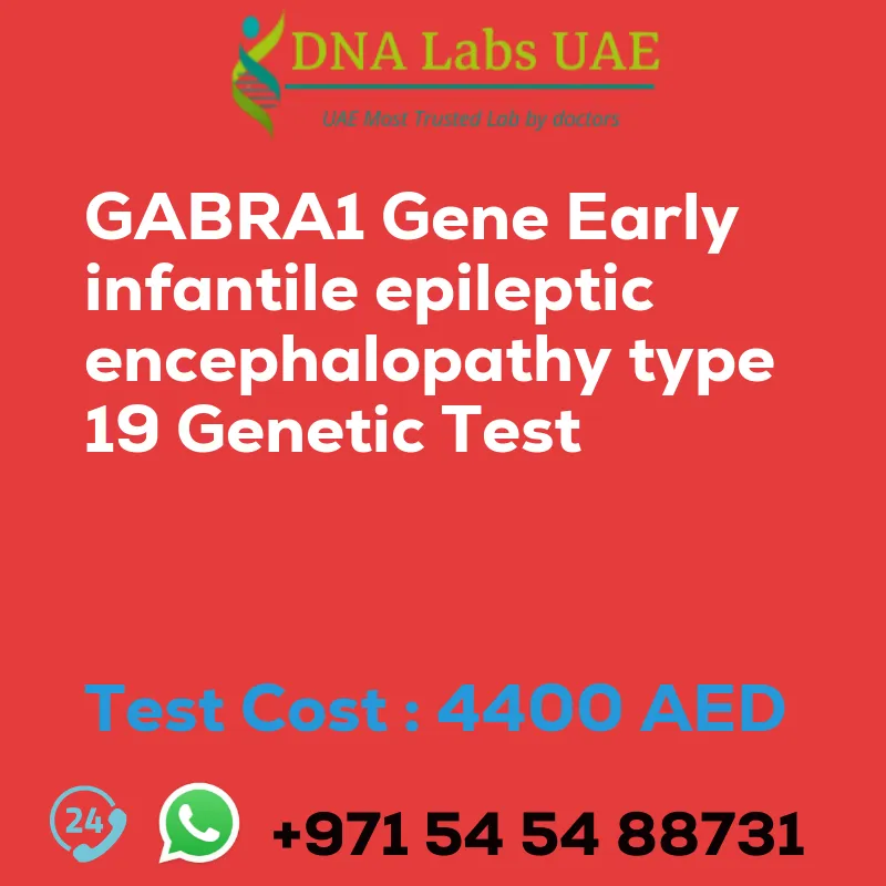 GABRA1 Gene Early infantile epileptic encephalopathy type 19 Genetic Test sale cost 4400 AED