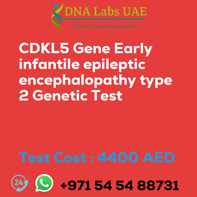 CDKL5 Gene Early infantile epileptic encephalopathy type 2 Genetic Test sale cost 4400 AED