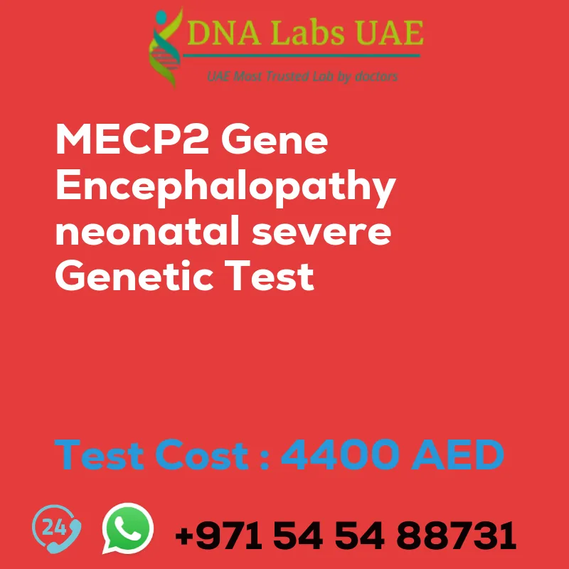 MECP2 Gene Encephalopathy neonatal severe Genetic Test sale cost 4400 AED