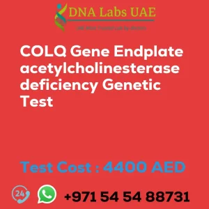 COLQ Gene Endplate acetylcholinesterase deficiency Genetic Test sale cost 4400 AED