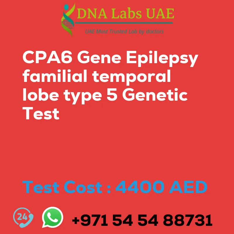 CPA6 Gene Epilepsy familial temporal lobe type 5 Genetic Test sale cost 4400 AED