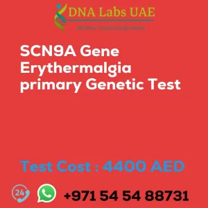 SCN9A Gene Erythermalgia primary Genetic Test sale cost 4400 AED