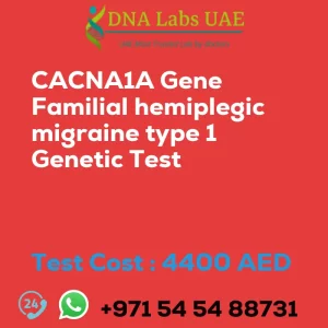 CACNA1A Gene Familial hemiplegic migraine type 1 Genetic Test sale cost 4400 AED