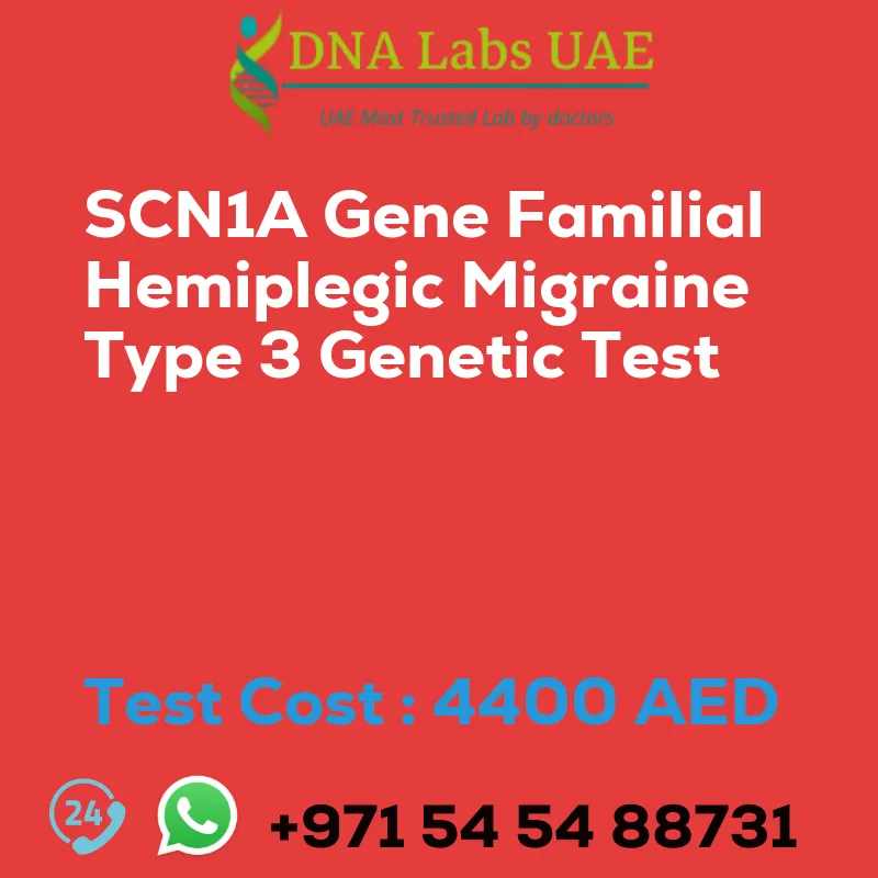 SCN1A Gene Familial Hemiplegic Migraine Type 3 Genetic Test sale cost 4400 AED