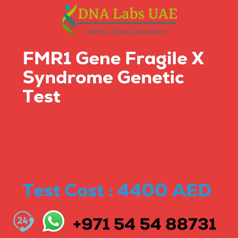 FMR1 Gene Fragile X Syndrome Genetic Test sale cost 4400 AED