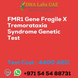 FMR1 Gene Fragile X Tremorataxia Syndrome Genetic Test sale cost 4400 AED