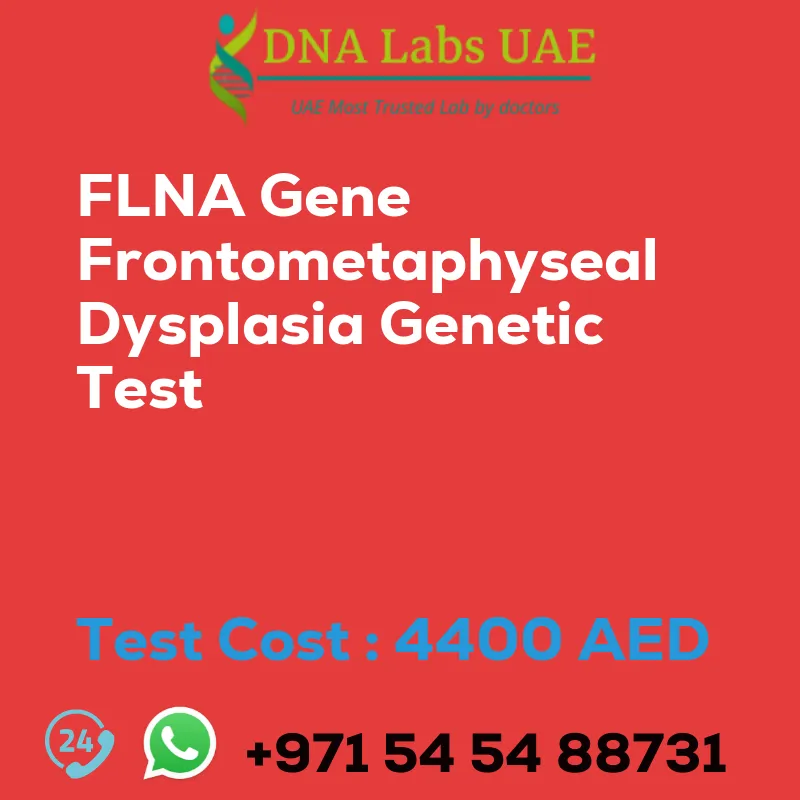FLNA Gene Frontometaphyseal Dysplasia Genetic Test sale cost 4400 AED