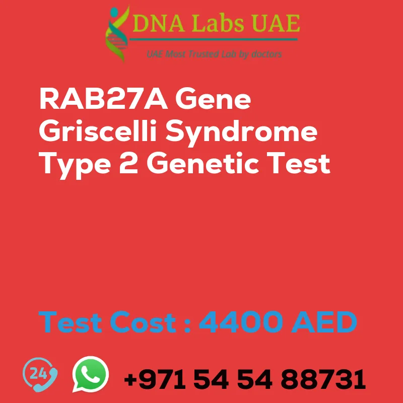 RAB27A Gene Griscelli Syndrome Type 2 Genetic Test sale cost 4400 AED