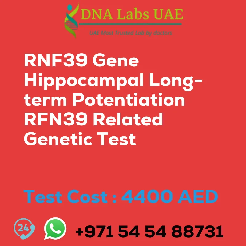 RNF39 Gene Hippocampal Long-term Potentiation RFN39 Related Genetic Test sale cost 4400 AED