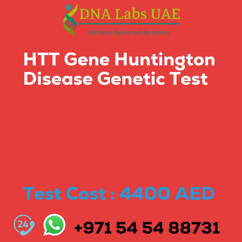 HTT Gene Huntington Disease Genetic Test sale cost 4400 AED