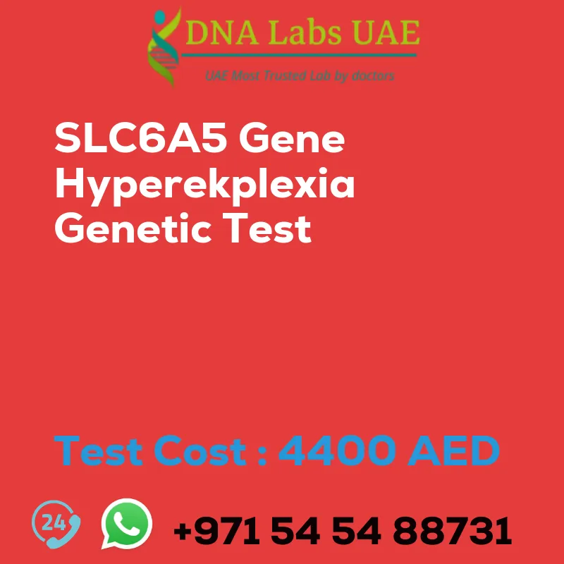 SLC6A5 Gene Hyperekplexia Genetic Test sale cost 4400 AED