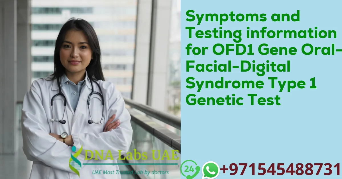 Symptoms and Testing information for OFD1 Gene Oral-Facial-Digital ...