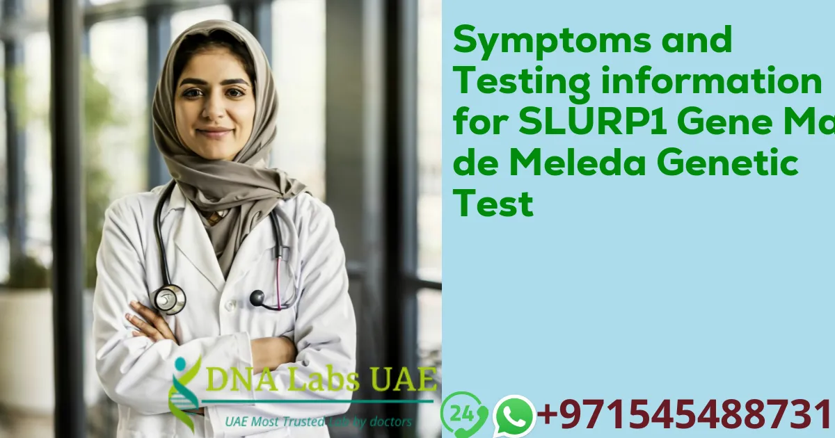 Symptoms and Testing information for SLURP1 Gene Mal de Meleda Genetic Test