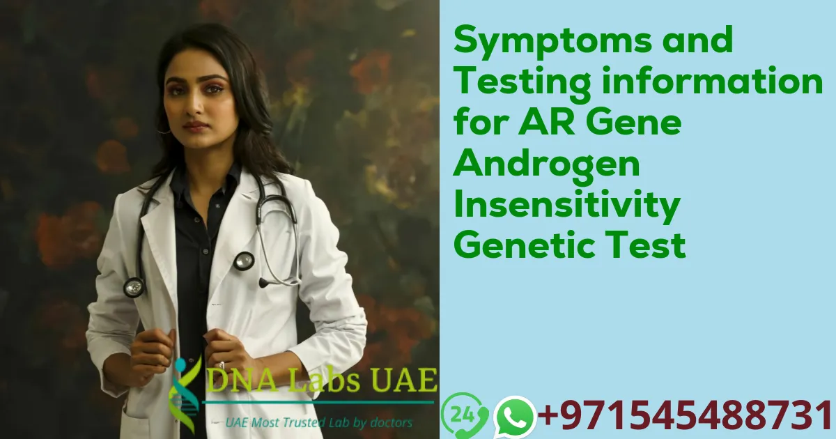 Symptoms and Testing information for AR Gene Androgen Insensitivity Genetic Test