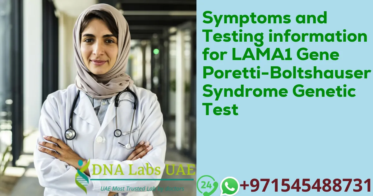 Symptoms and Testing information for LAMA1 Gene Poretti-Boltshauser Syndrome Genetic Test