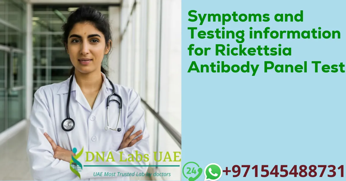 Symptoms and Testing information for Rickettsia Antibody Panel Test