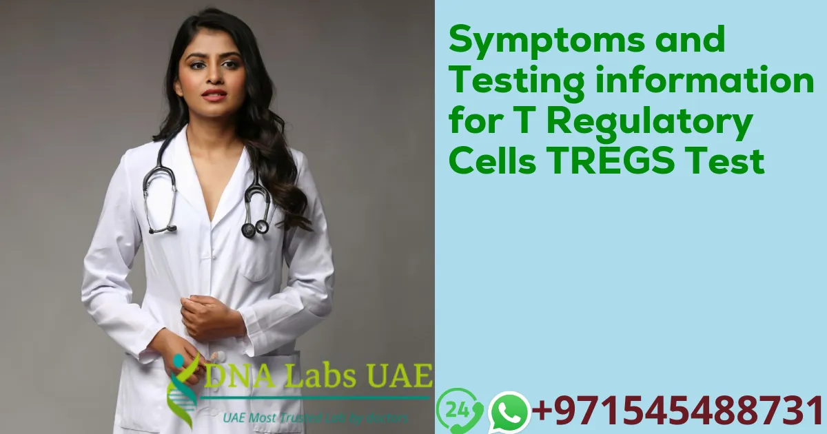 Symptoms and Testing information for T Regulatory Cells TREGS Test