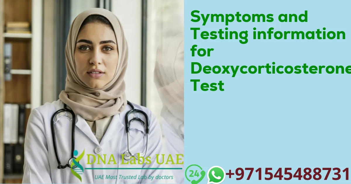 Symptoms and Testing information for Deoxycorticosterone Test