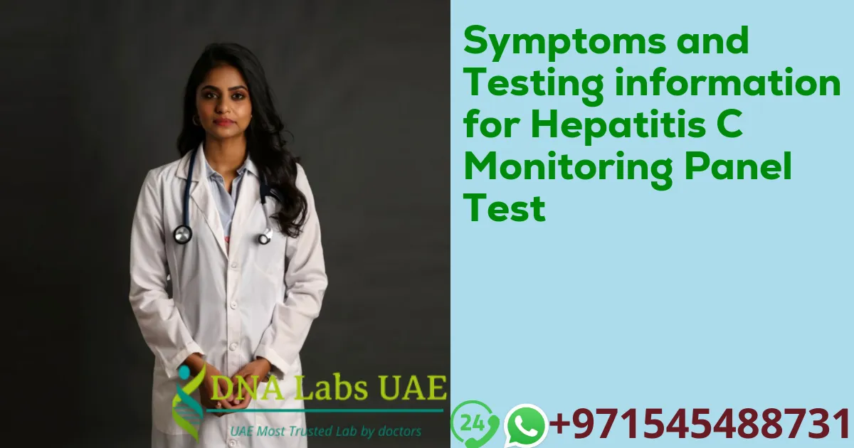 Symptoms and Testing information for Hepatitis C Monitoring Panel Test