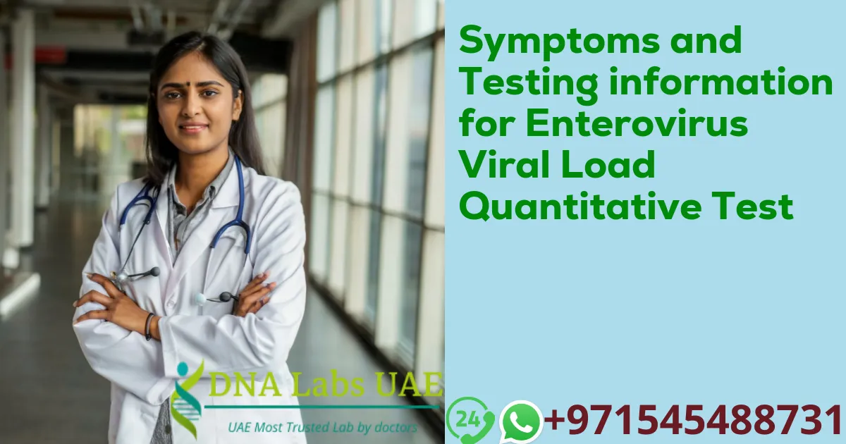 Symptoms and Testing information for Enterovirus Viral Load Quantitative Test