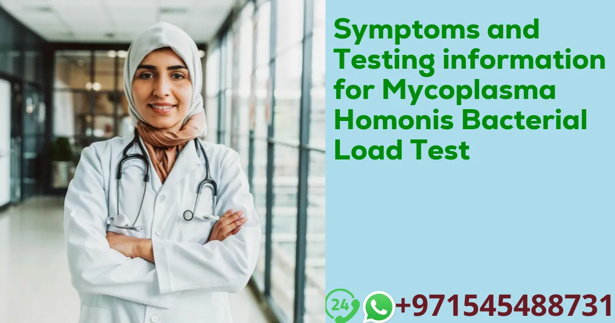 Symptoms and Testing information for Mycoplasma Homonis Bacterial Load Test