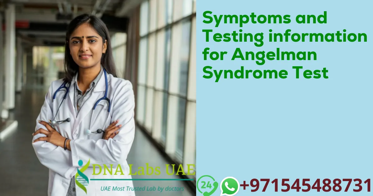 Symptoms and Testing information for Angelman Syndrome Test