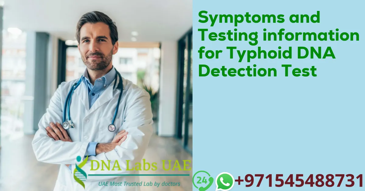 Symptoms and Testing information for Typhoid DNA Detection Test