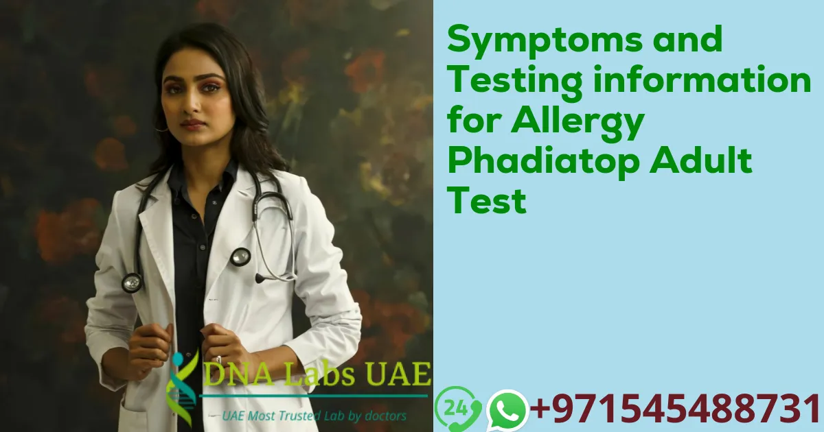 Symptoms and Testing information for Allergy Phadiatop Adult Test