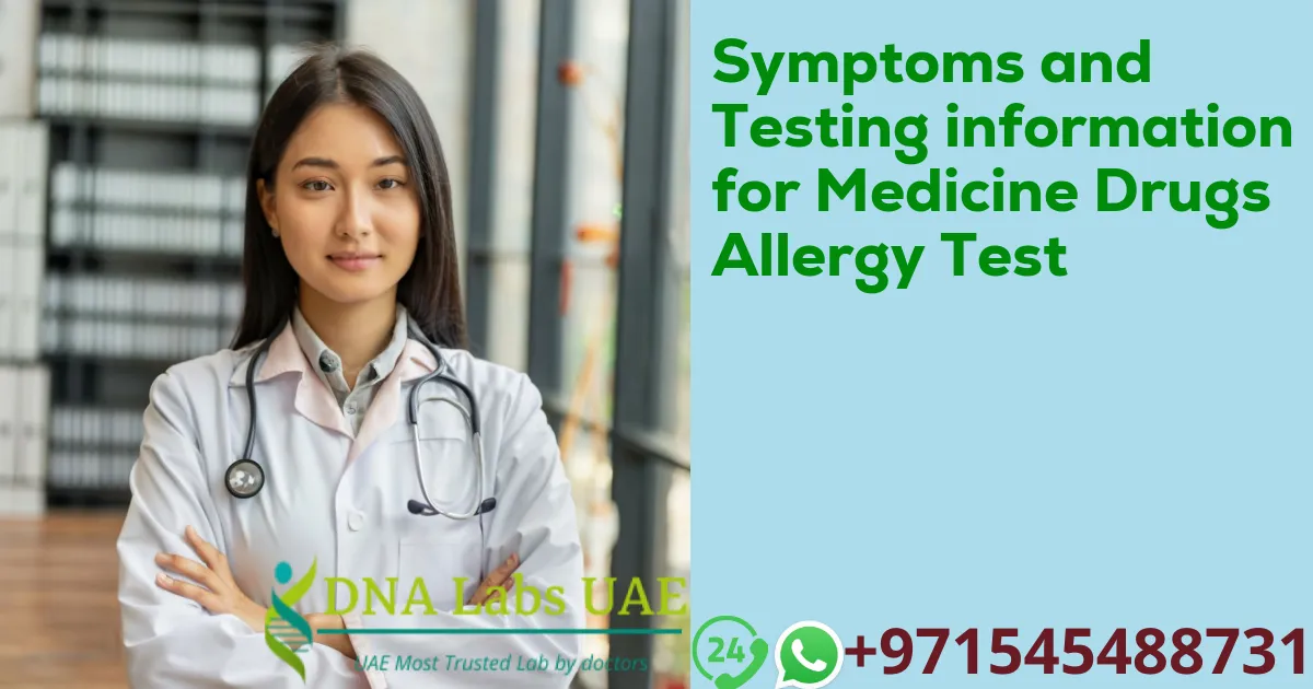 Symptoms and Testing information for Medicine Drugs Allergy Test