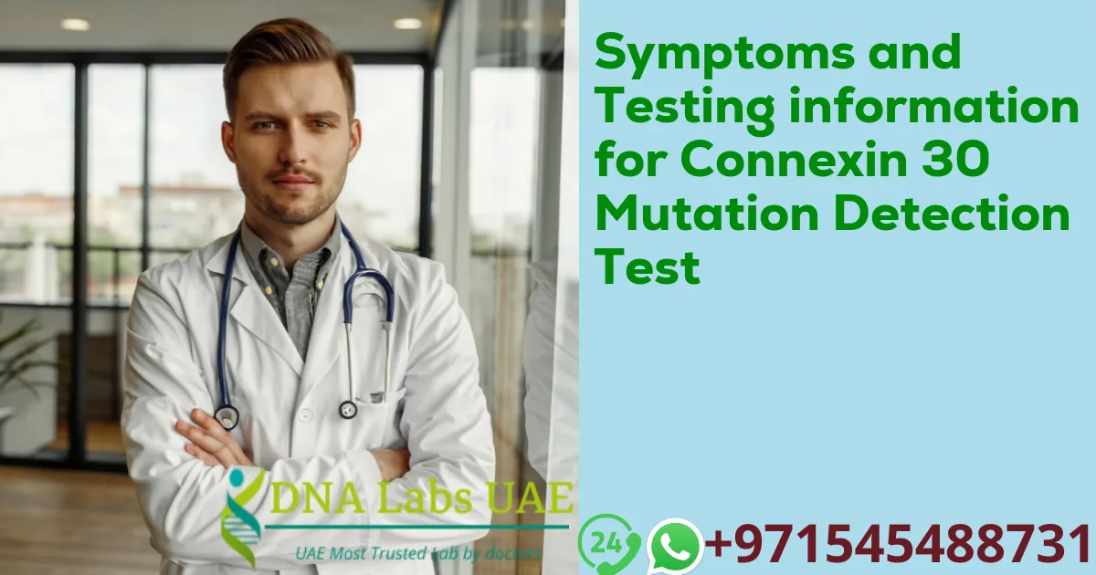 Symptoms and Testing information for Connexin 30 Mutation Detection Test