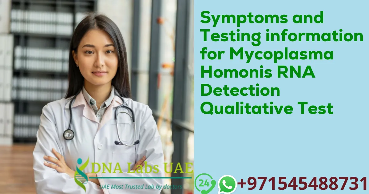 Symptoms and Testing information for Mycoplasma Homonis RNA Detection Qualitative Test