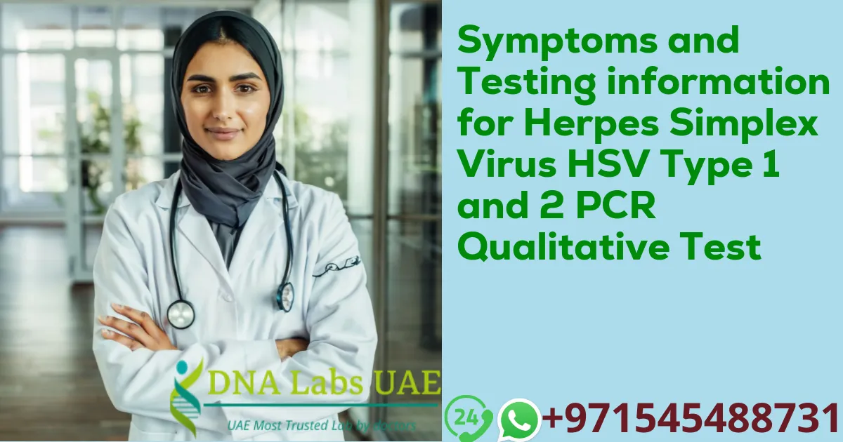 Symptoms and Testing information for Herpes Simplex Virus HSV Type 1 and 2 PCR Qualitative Test