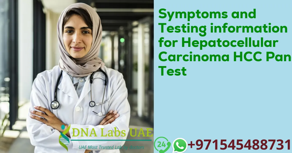 Symptoms and Testing information for Hepatocellular Carcinoma HCC Panel Test