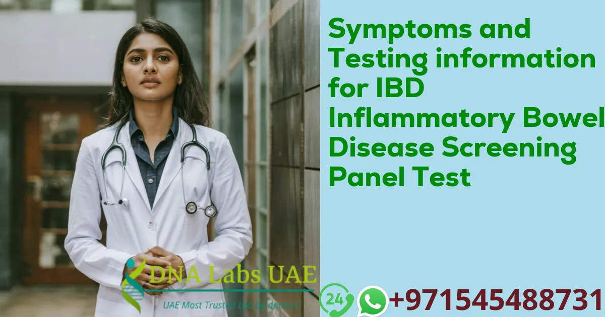 Symptoms and Testing information for IBD Inflammatory Bowel Disease Screening Panel Test