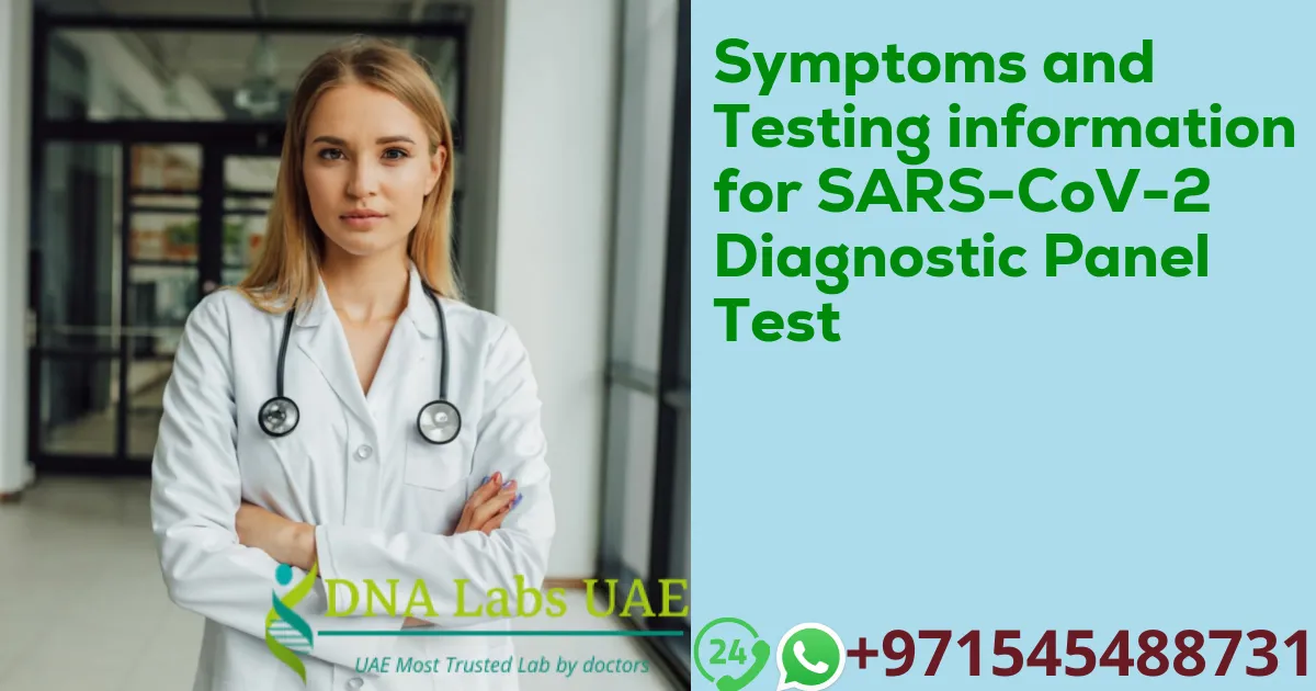 Symptoms and Testing information for SARS-CoV-2 Diagnostic Panel Test