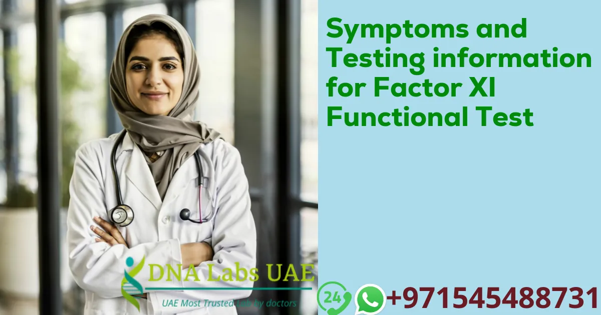 Symptoms and Testing information for Factor XI Functional Test