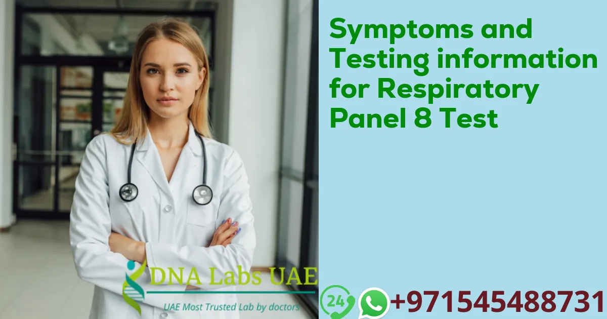 Symptoms and Testing information for Respiratory Panel 8 Test