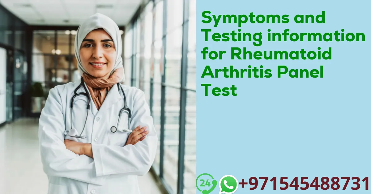 Symptoms and Testing information for Rheumatoid Arthritis Panel Test