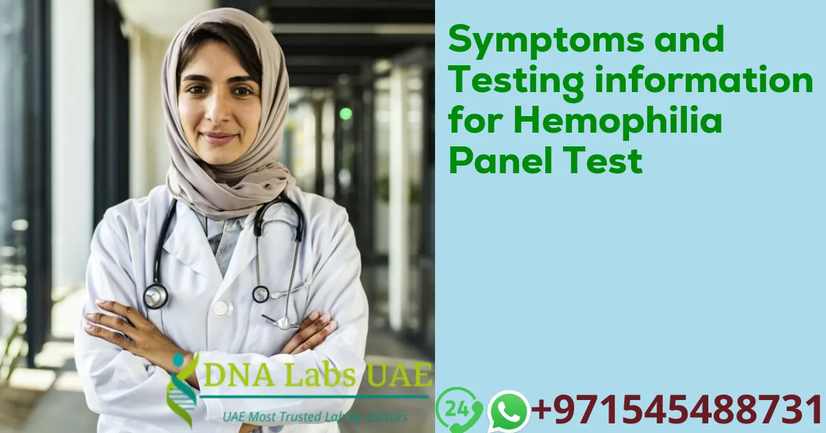 Symptoms and Testing information for Hemophilia Panel Test