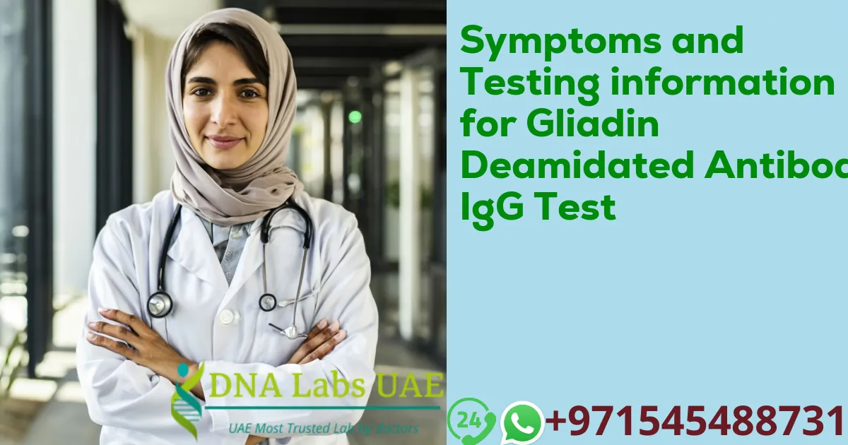 Symptoms and Testing information for Gliadin Deamidated Antibody IgG Test